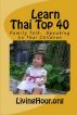Learn Thai Top 40: Family Talk: Speaking to Thai Children (with Thai Script) by LivingHour.org 