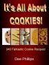 It's All About Cookies by Dee Phillips