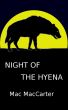 Night of the Hyena by Mac MacCarter
