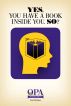 Yes, You Have a Book Inside You. So? by Paul McNeese