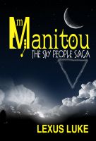 Cover for 'Manitou The Sky People Saga'