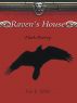 Raven's House by Lee E. Shilo