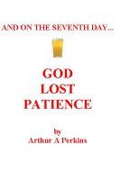 Cover for 'And on the seventh day...  God Lost Patience'