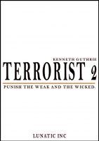 Cover for 'Terrorist 2: Punish the Weak and the Wicked!'