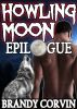 Howling Moon: Epilogue (MM Paranormal Erotica) by Brandy Corvin