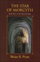 Cover for 'The Star of Morcyth: The Morcyth Saga Book Five'