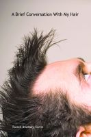 Cover for 'A Brief Conversation with My Hair'