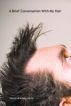 A Brief Conversation with My Hair by Russell Bradury-Carlin