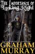 The Importance of Looking Right by Graham Murray