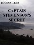 Captain Stevenson's Secret by Noel Bodenmiller