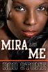 Mira & Me by Rod Stone