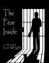 The Fear Inside (A Short Story) by Lee Wright