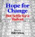 HOPE FOR CHANGE... But Settle for a Bailout by Bill Orton