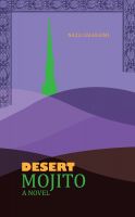 Cover for 'Desert Mojito: A Novel'
