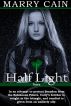 Half Light: Tears, Part Two by Marry Cain