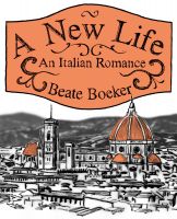 Cover for 'A New Life - An Italian Romance'