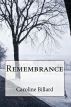 Remembrance by Caroline Billard
