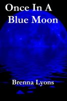 Cover for 'Once In A Blue Moon'