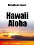 Hawaii Aloha by Brian Lawrenson