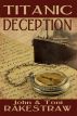 Titanic Deception by John & Toni Rakestraw