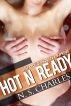 Hot N Ready: Deep Dick Gangbang Supreme by N. S. Charles