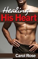 Cover for 'Healing His Heart'
