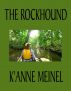 The Rockhound by K'Anne Meinel