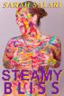 Steamy Bliss by Sarah Salari