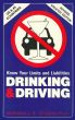 Drinking& Driving: Know Your Limits And Liabilities by Marshall Stearn, PH. D.