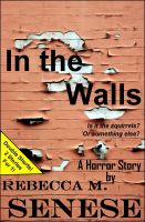 Cover for 'In the Walls: A Horror Story'