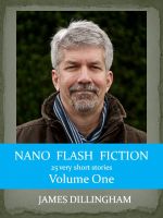 Cover for 'Nano Flash Fiction Volume One'