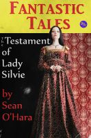Cover for 'The Testament of Lady Silvie'