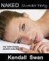 Naked Slumber Party and Other Stories (Naked Anthology #3) (Erotic Fiction) by Kendall Swan
