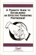 A Parents' Guide to Establishing an Effective Parenting Partnership by Waln Brown