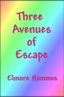 Cover for 'Three Avenues of Escape'