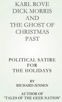 Cover for 'Karl Rove, Dick Morris and The Ghost of Christmas Past.'