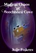 Magical Chaos at Beechhorn Cove  3rd in the series by Julie Folkers