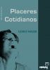 Placeres Cotidianos by Ildiko Nassr