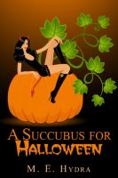 Cover for 'A Succubus for Halloween and Other Tales of Terrifying Temptresses'