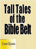 Cover for 'Tall Tales of The Bible Belt'