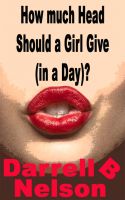 Cover for 'How Much Head Should a Girl Give?'