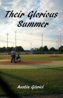 Cover for 'Their Glorious Summer'