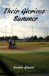 Their Glorious Summer by Austin Gisriel