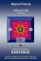 Cover for 'About Life Book I: Understanding Existence'