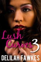 Cover for 'Lush Curves 3: Making Waves (A BBW Erotic Romance)'