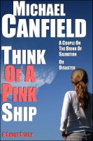 Cover for 'Think Of A Pink Ship'