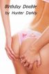 Birthday Double by Hunter Darkly