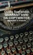 Quarant'anni da copywriter by Guido (M.B.) Sperandio