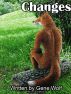 Changes - Single Short Story by Gene Wolf