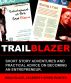 TRAILBLAZER: Uncommon adventures and business lessons from a world travelling entertainer by brad blaze